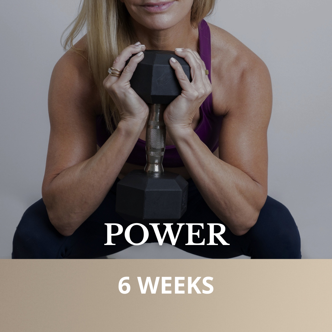 Power — 6 Weeks
